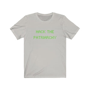Hack the Patriarchy Unisex Feminist Hacker T-Shirt